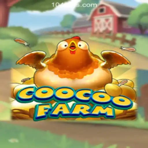 Discovering CooCooFarm: A Virtual Adventure with 104Win.com Oficial Slots Brasil #1