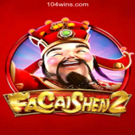 Discovering FaCaiShen2: The Thrilling Online Slot Experience at 104Win.com
