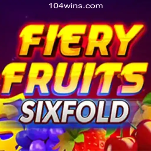 FieryFruitsSixFold: Unveiling the Ultimate Gaming Experience