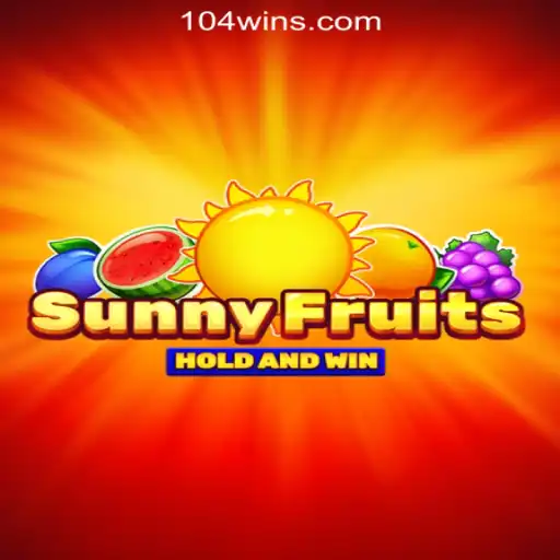 Discover SunnyFruits: The Thrilling Slot Game at 104Win.com Oficial Slots Brasil #1